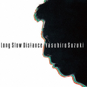 YASUHIRO SUZUKI / 鈴木康博 / LONG SLOW DISTANCE / Long Slow Distance
