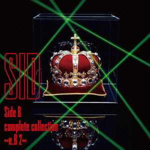 SID / シド / Side B complete collection ~e.B 2~