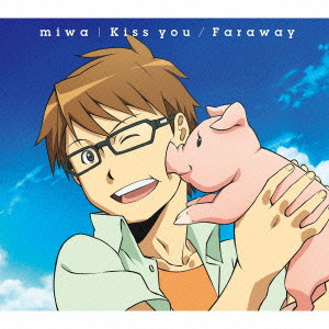 miwa / Kiss you/Faraway