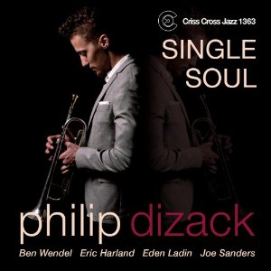 PHILIP DIZACK / フィリップ・ディザック / Single Soul