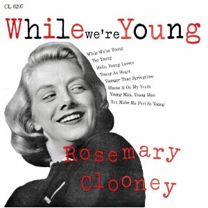 ROSEMARY CLOONEY / ローズマリー・クルーニー / WHILE WE'RE YOUNG + 10 / ホワイル・ウィアー・ヤング+10