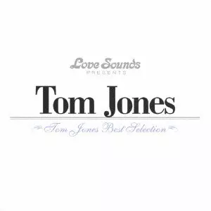 TOM JONES / トム・ジョーンズ / TOM JONES BEST SELECTION / トム・ジョーンズ~ベスト・セレクション