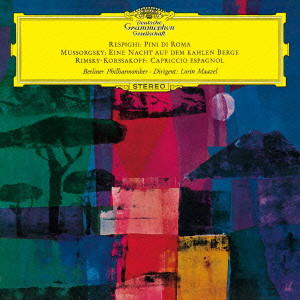 BERLINER PHILHARMONIKER / ベルリン・フィルハーモニー管弦楽団 / レスピーギ:交響詩「ローマの松」|ムソルグスキー:交響詩「はげ山の一夜」|リムスキー=コルサコフ:スペイン奇想曲