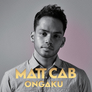 MATT CAB / マット・キャブ / MY JAPAN / ＭＹ　ＪＡＰＡＮ