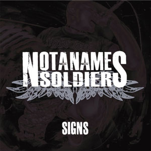 NOT A NAME SOLDIERS / SIGNS