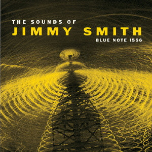 JIMMY SMITH / ジミー・スミス / THE SOUNDS OF JIMMY SMITH / ザ・サウンズ・オブ・ジミー・スミス+3(SHM-CD)
