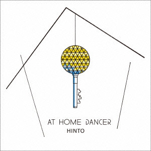 HINTO / AT HOME DANCER