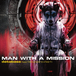 MAN WITH A MISSION / マン・ウィズ・ア・ミッション / DATABASE FEAT. TAKUMA FROM 10-FEET (初回盤:CD+DVD)