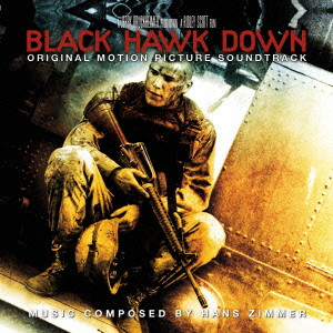 HANS ZIMMER / ハンス・ジマー / BLACK HAWK DOWN - OST / 「ブラックホーク・ダウン」オリジナル・サウンドトラック
