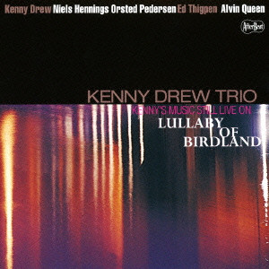 KENNY DREW / ケニー・ドリュー / Kenny’s Music Still Live On / バードランドの子守歌