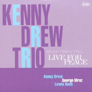 KENNY DREW / ケニー・ドリュー / LIVE FOR PEACE / ライブ・フォー・ピース