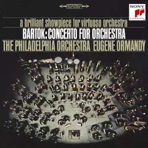 BELA BARTOK / ベーラ・バルトーク / ORMANDY CONDUCTS BARTOK & KODALY / バルトーク&コダーイ名演集