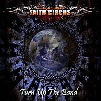 FAITH CIRCUS / フェイス・サーカス / TURN UP THE BAND