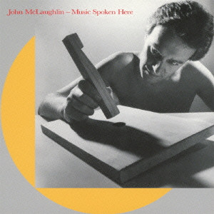 JOHN MCLAUGHLIN / ジョン・マクラフリン / MUSIC SPOKEN HERE / 吟遊詩人