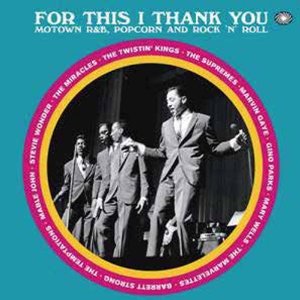 V.A. (FOR THIS I THANK YOU) / FOR THIS I THANK YOU: MOTOWN R&B, POPCORN AND ROCK'N'ROLL  (3CD デジパック仕様)