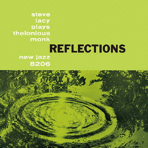 STEVE LACY / スティーヴ・レイシー / REFLECTIONS / リフレクションズ(SHM-CD)