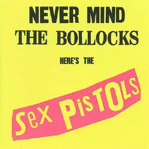 NEVER MIND THE BOLLOCKS / 勝手にしやがれ!!/SEX PISTOLS/セックス