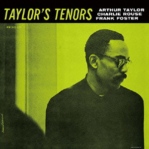 アート・テイラー        / TAYLOR'S TENORS / テイラーズ・テナーズ(SHM-CD)