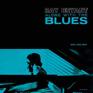 RAY BRYANT / レイ・ブライアント / ALONE WITH THE BLUES / アローン・ウィズ・ザ・ブルース(SHM-CD)