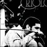 CRIOLO / クリオーロ / NO NA ORELHA