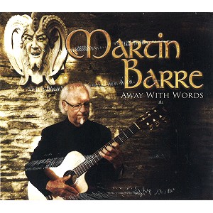 MARTIN BARRE / マーティン・バレ / AWAY WITH WORDS