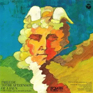 NOBUO HARA & SHARPS & FLATS / 原信夫とシャープス&フラッツ / PRELUDE TO THE AFTERNOON OF A FAUN / 牧神の午后