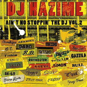 DJ HAZIME / AIN'T NO STOPPIN' THE DJ PART2 / AIN’T NO STOPPIN’ THE DJ PART2