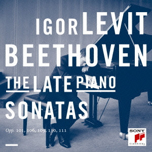 IGOR LEVIT / イゴール・レヴィット / BEETHOVEN: THE LATE PIANO SONATAS / ベートーヴェン:後期ピアノ・ソナタ集