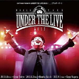 _ / EXIT TUNES PRESENTS UNDER THE LIVE 2013
