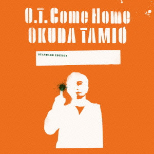 TAMIO OKUDA / 奥田民生 / O.T. COME HOME / O.T. Come Home