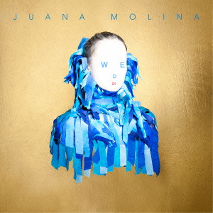 JUANA MOLINA / フアナ・モリーナ / WED / ウェッド21