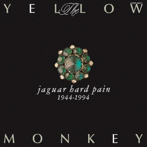 THE YELLOW MONKEY / ザ・イエロー・モンキー / JAGUAR HARD PAIN / Jaguar Hard Pain