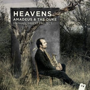 RAPHAEL IMBERT / ラファエル・アンベール / Heavens-Amadeus & the Duke