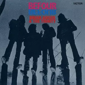 BRIAN AUGER & THE TRINITY / ブライアン・オーガー&ザ・トリニティー / BEFOUR / ビフォア