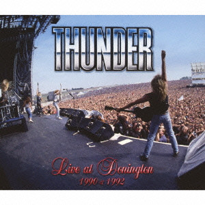 THUNDER (from UK) / サンダー / ライヴ・アット・ドニントン 1990&1992