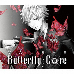 VALSHE / バルシェ / BUTTERFLY CORE / Butterfly Core