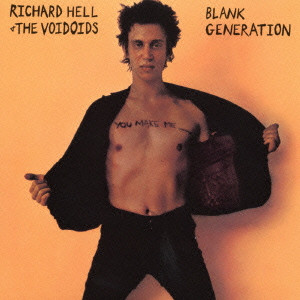 RICHARD HELL & THE VOIDOIDS / リチャード・ヘル&ザ・ヴォイドイズ / ブランク・ジェネレーション