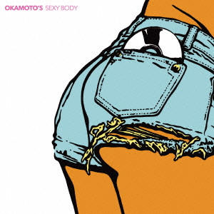 OKAMOTO'S / SEXY BODY