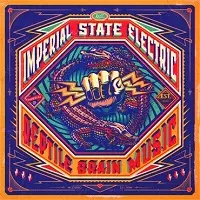 IMPERIAL STATE ELECTRIC / インペリアル・ステイト・エレクトリック / レプタイル・ブレイン・ミュージック