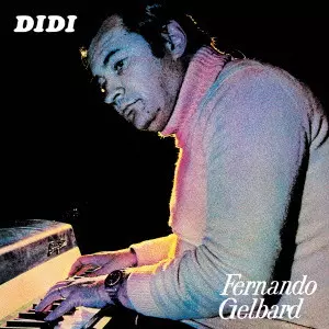 FERNANDO GELBARD / フェルナンド・へルバルド / DIDI / ディディ