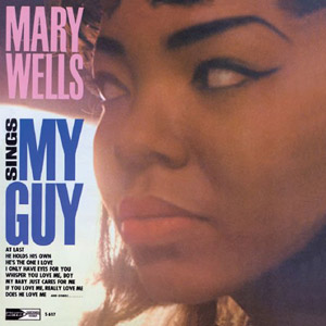 MARY WELLS / メリー・ウェルズ / SINGS MY GUY (180G LP)