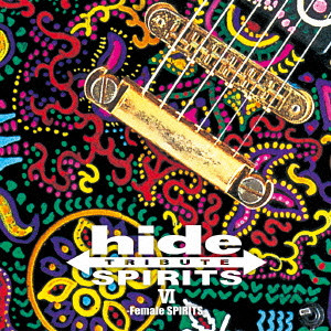 hide / HIDE TRIBUTE 6 - FEMALE SPIRITS - / hide TRIBUTE 6-Female SPIRITS-