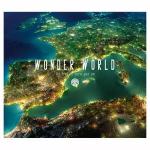 WONDER WORLD / I'D LOVE TO TURN YOU ON / Ｉ’ｄ　Ｌｏｖｅ　ｔｏ　Ｔｕｒｎ　Ｙｏｕ　Ｏｎ