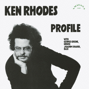 KEN RHODES / ケン・ローズ / PROFILE / プロフィール