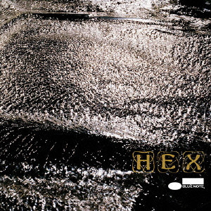MATSUURA TOSHIO PRESENTS HEX / 松浦俊夫 presents HEX / HEX