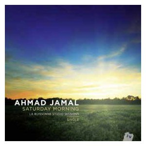AHMAD JAMAL / アーマッド・ジャマル / Saturday Morning ~ La Buissonne Studio Sessions(2LP)