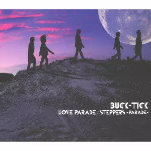 新品未開封 LOVE PARADE / STEPPERS - PARADE - LOVE PARADE/STEPPERS -PARADE-/BUCK-TICK/バクチク/初回限定盤 / 期間