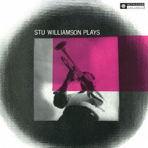 STU WILLIAMSON / ステュ・ウィリアムソン / STU WILLIAMSON PLAYS / ステュ・ウィリアムソン・プレイズ
