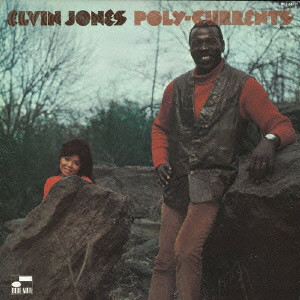 ELVIN JONES / エルヴィン・ジョーンズ / POLY - CURRENTS / ポリ・カレンツ(SHM-CD)
