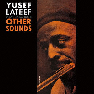 YUSEF LATEEF / ユセフ・ラティーフ / OTHER SOUNDS / アザー・サウンズ(SHM-CD)